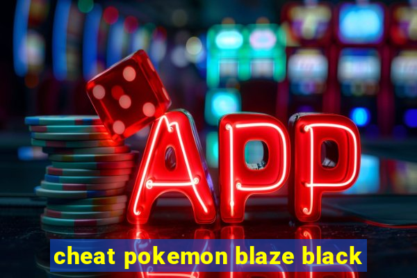 cheat pokemon blaze black